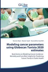 Modeling cancer parameters using Globocan Tunisia 2020 estimates
