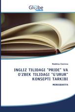 INGLIZ TILIDAGI "PRIDE" VA O'ZBEK TILIDAGI "G'URUR" KONSEPTI TARKIBI