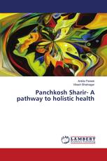 Panchkosh Sharir- A pathway to holistic health
