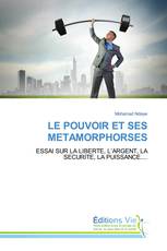 LE POUVOIR ET SES METAMORPHORSES