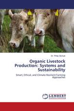 Organic Livestock Production: Systems and Sustainability