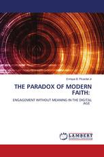 THE PARADOX OF MODERN FAITH: