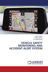 VEHICLE SAFETY MONITORING AND ACCIDENT ALERT SYSTEM