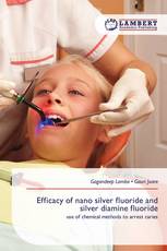 Efficacy of nano silver fluoride and silver diamine fluoride