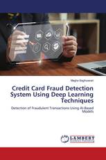 Credit Card Fraud Detection System Using Deep Learning Techniques