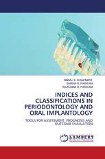 INDICES AND CLASSIFICATIONS IN PERIODONTOLOGY AND ORAL IMPLANTOLOGY