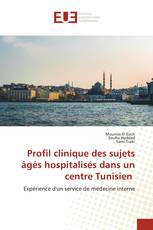 Profil clinique des sujets âgés hospitalisés dans un centre Tunisien