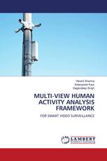 MULTI-VIEW HUMAN ACTIVITY ANALYSIS FRAMEWORK