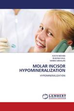 MOLAR INCISOR HYPOMINERALIZATION
