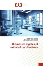 Biomasses algales et métabolites d’intérêts