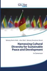 Harnessing Cultural Diversity for Sustainable Peace and Development