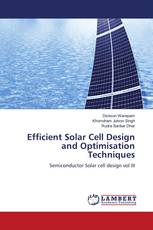 Efficient Solar Cell Design and Optimisation Techniques