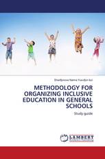 METHODOLOGY FOR ORGANIZING INCLUSIVE EDUCATION IN GENERAL SCHOOLS