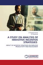 A STUDY ON ANALYSIS OF INNVOTIVE INCENTIVE STRATEGIES