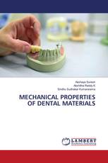 MECHANICAL PROPERTIES OF DENTAL MATERIALS