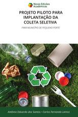 PROJETO PILOTO PARA IMPLANTAÇÃO DA COLETA SELETIVA
