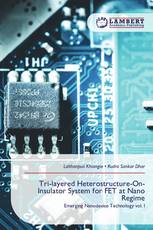 Tri-layered Heterostructure-On-Insulator System for FET at Nano Regime