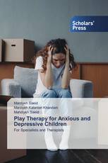 Play Therapy for Anxious and Depressive Children