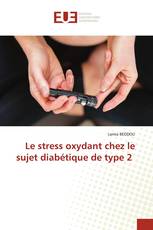 Le stress oxydant chez le sujet diabétique de type 2