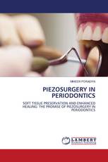 PIEZOSURGERY IN PERIODONTICS