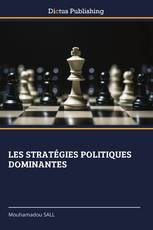 LES STRATÉGIES POLITIQUES DOMINANTES