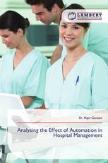 Analysing the Effect of Automation in Hospital Management