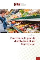 L'univers de la grande distribution et ses fournisseurs