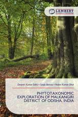 PHYTOTAXONOMIC EXPLORATION OF MALKANGIRI DISTRICT OF ODISHA, INDIA