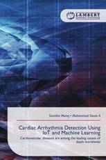 Cardiac Arrhythmia Detection Using IoT and Machine Learning
