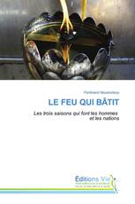 LE FEU QUI BÂTIT