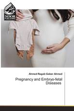 Pregnancy and Embryo-fetal Diseases
