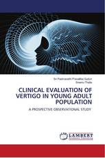 CLINICAL EVALUATION OF VERTIGO IN YOUNG ADULT POPULATION