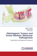 Odontogenic Tumors and Tumor Markers: Molecular Pathogenesis