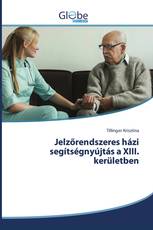 Jelzőrendszeres házi segítségnyújtás a XIII. kerületben
