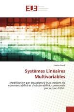 Systèmes Linéaires Multivariables