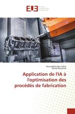 Application de l'IA à l'optimisation des procédés de fabrication