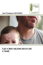Les cris silencieux de l'âme