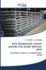 Ko‘p komponentli sement asosida o‘ta yengil betonlar olish