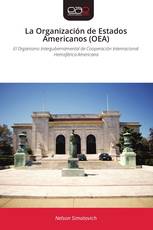 La Organización de Estados Americanos (OEA)