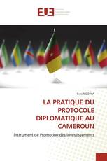 LA PRATIQUE DU PROTOCOLE DIPLOMATIQUE AU CAMEROUN