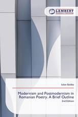 Modernism and Postmodernism in Romanian Poetry. A Brief Outline