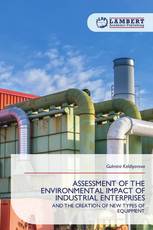ASSESSMENT OF THE ENVIRONMENTAL IMPACT OF INDUSTRIAL ENTERPRISES