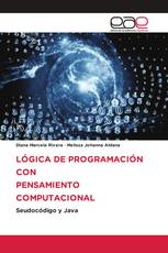 LÓGICA DE PROGRAMACIÓN CON PENSAMIENTO COMPUTACIONAL