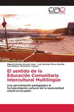 El sentido de la Educación Comunitaria Intercultural Multilingüe
