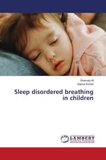 Sleep disordered breathing in children
