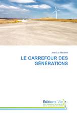 LE CARREFOUR DES GÉNÉRATIONS