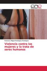 Violencia contra las mujeres y la trata de seres humanos