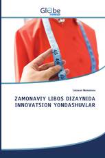 ZAMONAVIY LIBOS DIZAYNIDA INNOVATSION YONDASHUVLAR