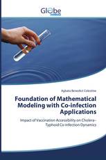 Foundation of Mathematical Modeling with Co-infection Applications