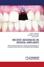 RECENT ADVANCES IN DENTAL IMPLANTS
